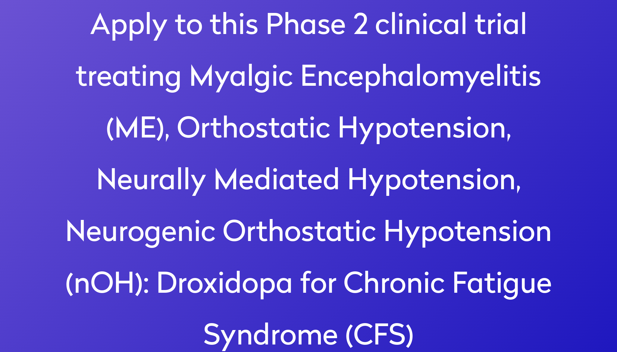 droxidopa-for-chronic-fatigue-syndrome-cfs-clinical-trial-2023-power